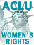 American Civil Liberties Union: Women's Rights