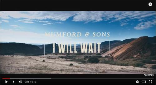 Mumford & Sons | I Will Wait